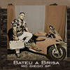 Bateu a Brisa - Mc Diego sp
