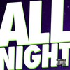 All Night (Explicit) - Juicy J&Wiz Khalifa