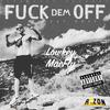 **** Dem Off (Cut Edit) (Explicit) - Lowkey MacFly&r1zon