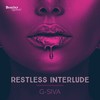 Restless Interlude - G-Siva