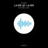 Layer by Layer[Feat. Omic] (Extended) - ROMBE4T&Omic