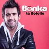 La Botella - Bonka