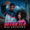 Deixa Ela Mãe Solteira(feat. MK) - Di Magrinho