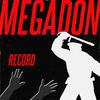 Record (Explicit) - Megadon