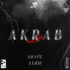 AKRAB(feat. SXHM) - 8OAPE&SXHM