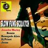 Slow Funk Scratch (Original Mix) - Jennifer Marley