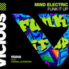 Funk It Up (Alternative Mix) - Mind Electric