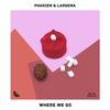 Where We Go - Pharien&Larsema