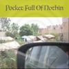 Pocket Full Of Nothin' - Shirea&Johnny Hosford&Joshua Knight&D-Note