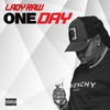 One Day (Explicit) - Lady Raw