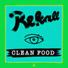 Clean Food - Rekall&Reginald Kallinger&Sam Gilly