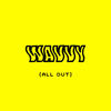 All Out (Explicit) - WAVVY