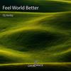 Feel World Better (Original Mix) - DJ Herby