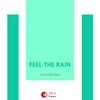 Feel The Rain (Original Mix) - Tisca William