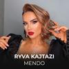 Mendo - Ryva Kajtazi