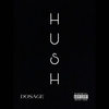 HUSH (Explicit) - Dosage