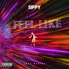 Feel like (Explicit) - SIPPY