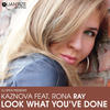 Look What You've Done (Original Mix) - Kaznova&Rona Ray