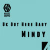 UK Out Here Baby (Massive Cut) - Mindy