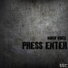 Press Enter (Original Mix) - Mono Voice