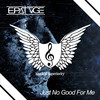 Just No Good For Me (Original Mix) - Epatage