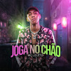 Joga No Chão - MC Leleto