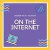 On The Internet (Radio Edit) - Kraken Prj&Yolanda