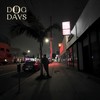 Come Another Morning - DOG DAYS