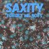 Forget Me Nots - Saxity