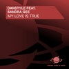 My Love Is True (Raindropz! Remix Edit) - Danstyle&Sandra Gee