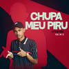 Chupa Meu Piru (feat. MC 12) (Explicit) - DJ Guh mdk