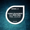 Feel Good (Coqui's House Dub) - Coqui Villalobos&Beau Hall