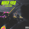 Never Ever (Explicit) - R-Trip&ATHRV