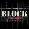 Block(feat. Téko) (Explicit) - Shane57&Teko