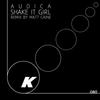 Shake It Girl (Original Mix) - Audica