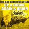 Up & Down (Original Mix) - Leon Blaq&Nino Bellemo&Astada