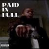 Paid In Full (Explicit) - 1smakkas3d