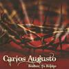 Confiarei em Ti - Carlos Augusto