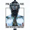 Pray For Me - Crude Intentions&Nightcraft
