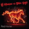 Red Horse - DJ Maurice