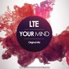 Your Mind (Original Mix) - LTE