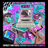 Never Have I Ever (Arona Mane Remix|Explicit) - Arona Mane&Sweet Mix Kids&Cee Blu&Rei