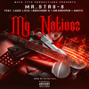 My Nativez (Explicit) - Mr.Str8-8&Lazie Locz&Abiichiidii D&Mr. Kreeper&Gusto