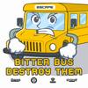 Bitter Bus - DJ Escape