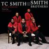 I Got A Feeling (feat. Justin Mickens) - TC Smith&The Smith Brothers&Justin Mickens