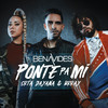 Ponte Pa' Mí - Benavides&Brray&Srta. Dayana