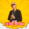 Eu Vou Com a Botada (Explicit) - Mc Scar&JR ON&MAISBEAT
