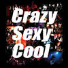 Crazy Sexy Cool - 银色灰尘