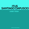 Dark Train (Original Mix) - Itus&Santiago Ciapuscio