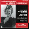 Erster Akt - Nun in der nächt'gen Stille - Sinfonieorchester des Nordwestdeutschen Rundfunks&Hans Schmidt-Isserstedt&Adam Fendt&Maud Cunitz